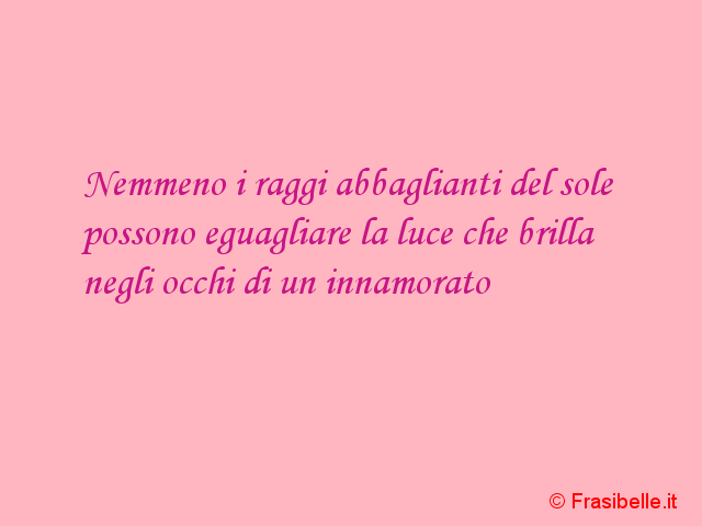 luce megli occhi di un innamorato